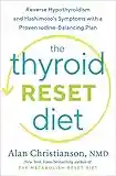 The Thyroid Reset Diet: Reverse Hypothyroidism and Hashimoto's Symptoms with a Proven Iodine-Balancing Plan (English Edition)