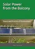 Solar Power from the Balcony: Theory and Practice of Photovoltaics