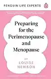 Preparing for the Perimenopause and Menopause: No. 1 Sunday Times Bestseller (Penguin Life Expert Series) (English Edition)