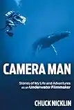 Camera Man: Stories of My Life and Adventures As an Underwater Filmmaker [Lingua Inglese]