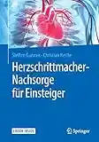 Herzschrittmacher-Nachsorge für Einsteiger