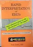 Rapid Interpretation of EKG's: An Interactive Course: Dr Dubin's Classic, Simplified Methodology for Understanding EKG's