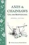 Axes & Chainsaws: Use and Maintenance / A Storey Country Wisdom Bulletin A-13 (English Edition)