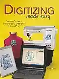 Digitizing Made Easy Create Custom Embroidery Designs Like A Pro