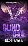 Blind Side: Dangerous Ground 6