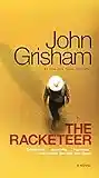 The Racketeer: A Novel