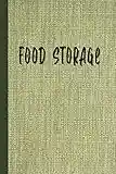 Food Storage Organizer: A Log Book for Tracking & Organizing Home Food Storage | Record Keeping Sheets Designed for Easy Use