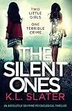 The Silent Ones: An absolutely gripping psychological thriller