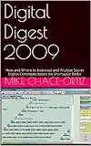 Digital Digest 2009: How and Where to Intercept and Analyze Secret Digital Communications on Shortwave Radio