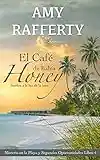 El Café de Bahía Honey Luces de la mañana. Libro 4: Misterio en la Playa y Segundas Oportunidades