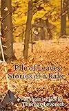 Pile of Leaves: Stories of a Rake (English Edition)