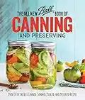 The All New Ball® Book Of Canning And Preserving: Over 350 of the Best Canned, Jammed, Pickled, and Preserved Recipes