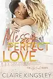 Messy Perfect Love: A Steamy Small-Town Romance (A Jetty Beach Romance Book 3)