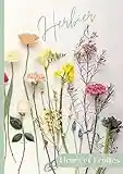 Herbier: Cahier de récolte à compléter de fleurs et feuilles séchées pressées-pages format A4 avec fiches d'identifications précises-livre botanique ... fleurs d'été-herbes sauvages-jardin et forêt