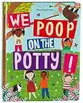 We Poop on the Potty! (Mom's Choice Awards Gold Award Recipient) (Early Learning)