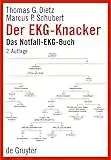 Der EKG-Knacker: Das Notfall-EKG-Buch