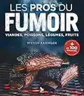 I professionisti fumatori sanno tutto sull'affumicatura di carne, pesce, verdura e frutta.: Viandes, poissons, légumes, fruits