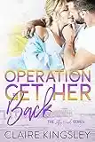 Operation Get Her Back: A Steamy Small-Town Romance (A Jetty Beach Romance Book 4)