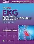 The Only EKG Book You’ll Ever Need