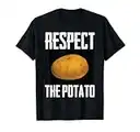 Respect The Potato Funny Root Vegetable Potatoes T-Shirt