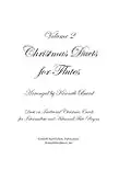 Christmas Duets, Volume 2, for Flutes: Duets on Traditional Christmas Carols for Intermediate and Advanced Flute Players