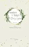 Newborn & Baby's Daily Logbook with Bonus Health Record & Allergy Tracker: Track Sleep, Feed, Diapers, Milestones, Food Allergies, Doctor Well Visits and More. A Perfect Log Book for First Time Moms