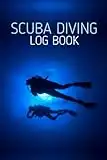 Scuba Diving Log Book: Cute Gift for Divers to Record the Details of Their Dives