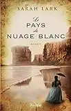 Le pays du nuage blanc (Grand roman)