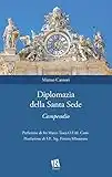 Diplomazia della Santa Sede. Compendio