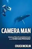 Camera Man: Stories of My Life and Adventures As an Underwater Filmmaker [Lingua Inglese]