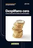 Despilfarro Cero: La mejora contínua a partir de la medición y la reducción del despilfarro: 1 (PRODUCTIVIDAD INDUSTRIAL)