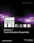 Sibelius 7 Music Notation Essentials (Avid Learning Series)