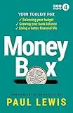 Money Box: Your toolkit for balancing your budget, growing your bank balance and living a better financial life