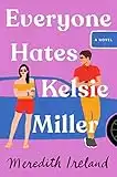 Everyone Hates Kelsie Miller (English Edition)