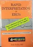 Rapid Interpretation of EKG's: An Interactive Course: Dr Dubin's Classic, Simplified Methodology for Understanding EKG's