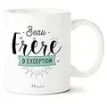 Manahia Mug beau frère - Beau frère d'exception | Imprimé en France | Mug céramique - 330ml | cadeau beau frère - tasse cadeau - mug pour beau frère - anniversaire beau frère