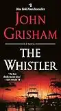 The Whistler: A Novel: 1