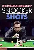 Complete Book of Snooker Shots (English Edition)