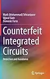 Counterfeit Integrated Circuits: Detection and Avoidance