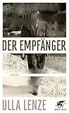 Der Empfänger: Roman