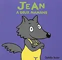 Jean a deux mamans