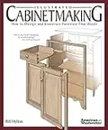 Illustrated Cabinetmaking: How to Design and Construct Furniture That Works (Fox Chapel Publishing) Over 1300 Drawings & Diagrams for Drawers, Tables, Beds, Bookcases, Cabinets, Joints & Subassemblies