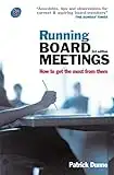 Running Board Meetings: How to Get the Most from Them