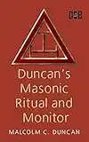 Duncan’s Masonic Ritual and Monitor (English Edition)