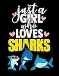 Black Paper Shark Sketchbook: Just a Girl Who Loves Sharks Notebook | Funny Blank Black Pages Sketchbook | Stylish Art Notebook: Draw or Paint with Colored Pencils, Chalk, Metallic Markers, Gel & Ink Pens, or Paint Brushes