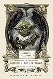 William Shakespeare's The Empire Striketh Back: Star Wars Part the Fifth