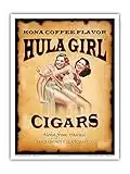 Pacifica Island Art Hula Girl Cigars - Aloha von Hawaii - Kona Kaffee Geschmack - Vintage Retro Zigarren Aufkleber Etikett - hawaiianischer Kunstdruck - 23cm x 31cm