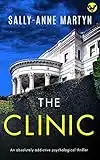 THE CLINIC an absolutely addictive psychological thriller