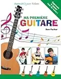 Ma première GUITARE - Apprendre à jouer : Enfants