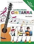 La mia Prima Chitarra - Imparare a suonare: Bambini